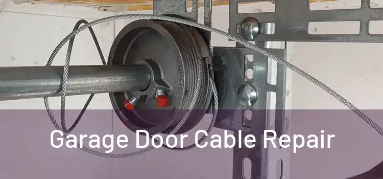  Garage Door Cable Repair 