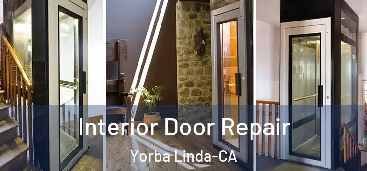 Interior Door Repair Yorba Linda-CA